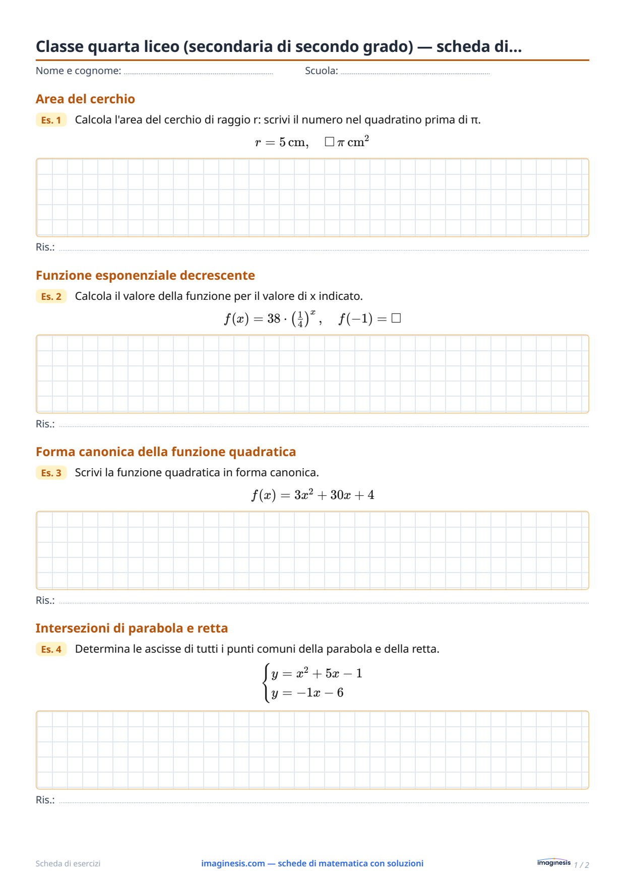 Classe quarta liceo (secondaria di secondo grado) — scheda di… — Scheda dello studente: scheda di matematica da stampare (Classe quarta liceo (secondaria di secondo grado), Italia)